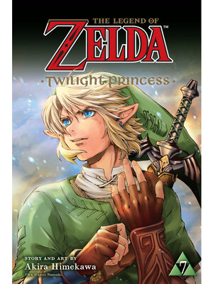 cover image of The Legend of Zelda: Twilight Princess, Volume 7